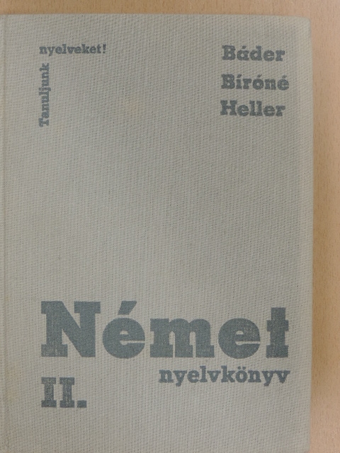 Bíró Oszkárné - Német nyelvkönyv II. [antikvár]