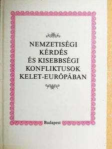 Georg Brunner - Nemzetiségi kérdés és kisebbségi konfliktusok Kelet-Európában [antikvár]