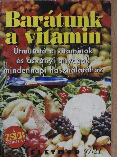 Borbás Katalin - Barátunk a vitamin [antikvár]