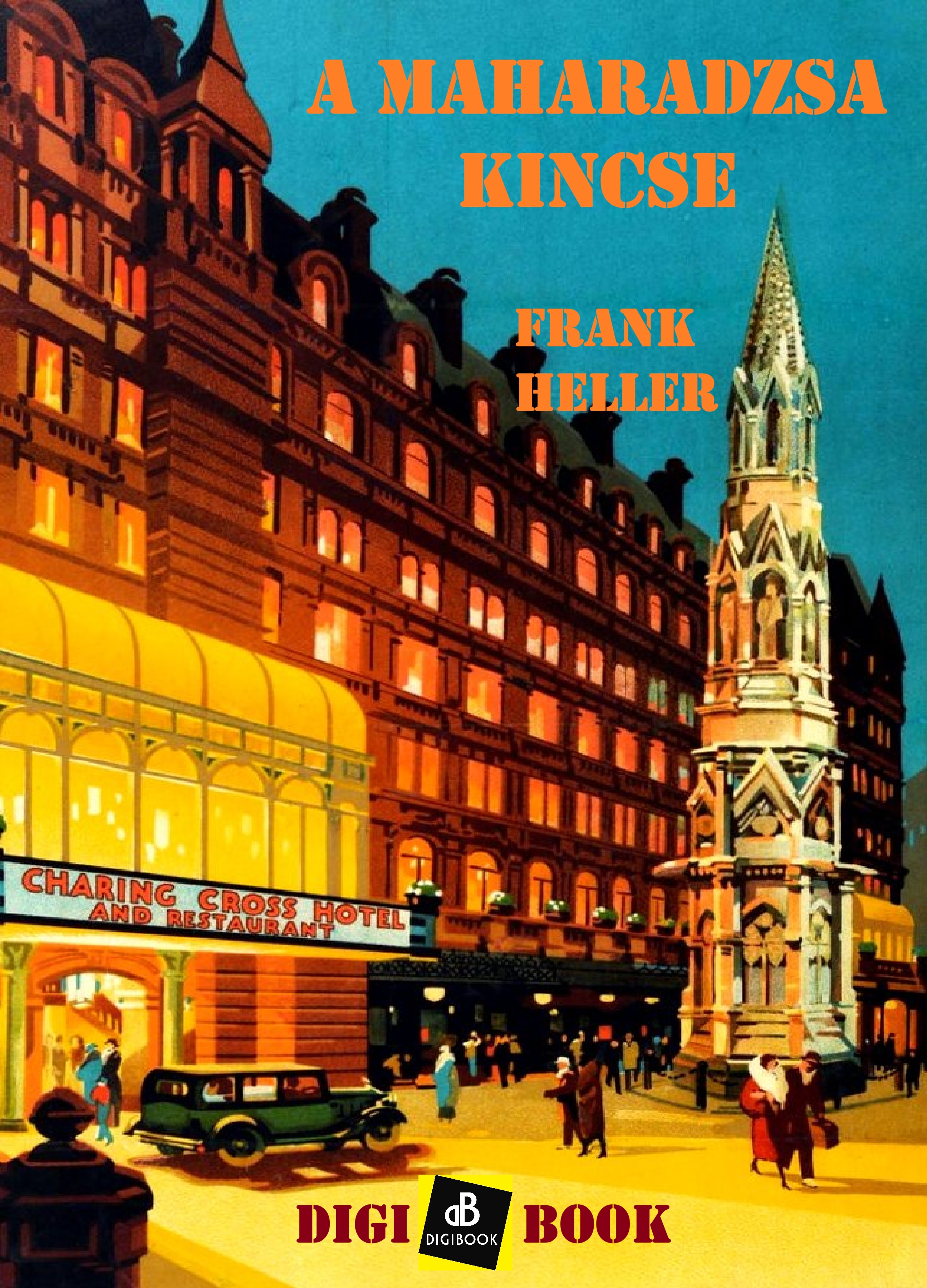 Frank Heller - A maharadzsa kincse [eKönyv: epub, mobi]