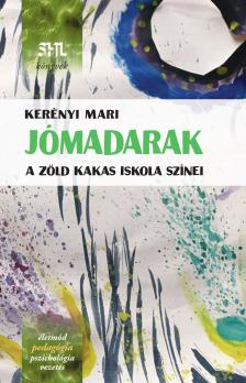 Kerényi Mari - Jómadarak