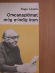 Buga László - Orvosnaplómat még mindig írom [antikvár]