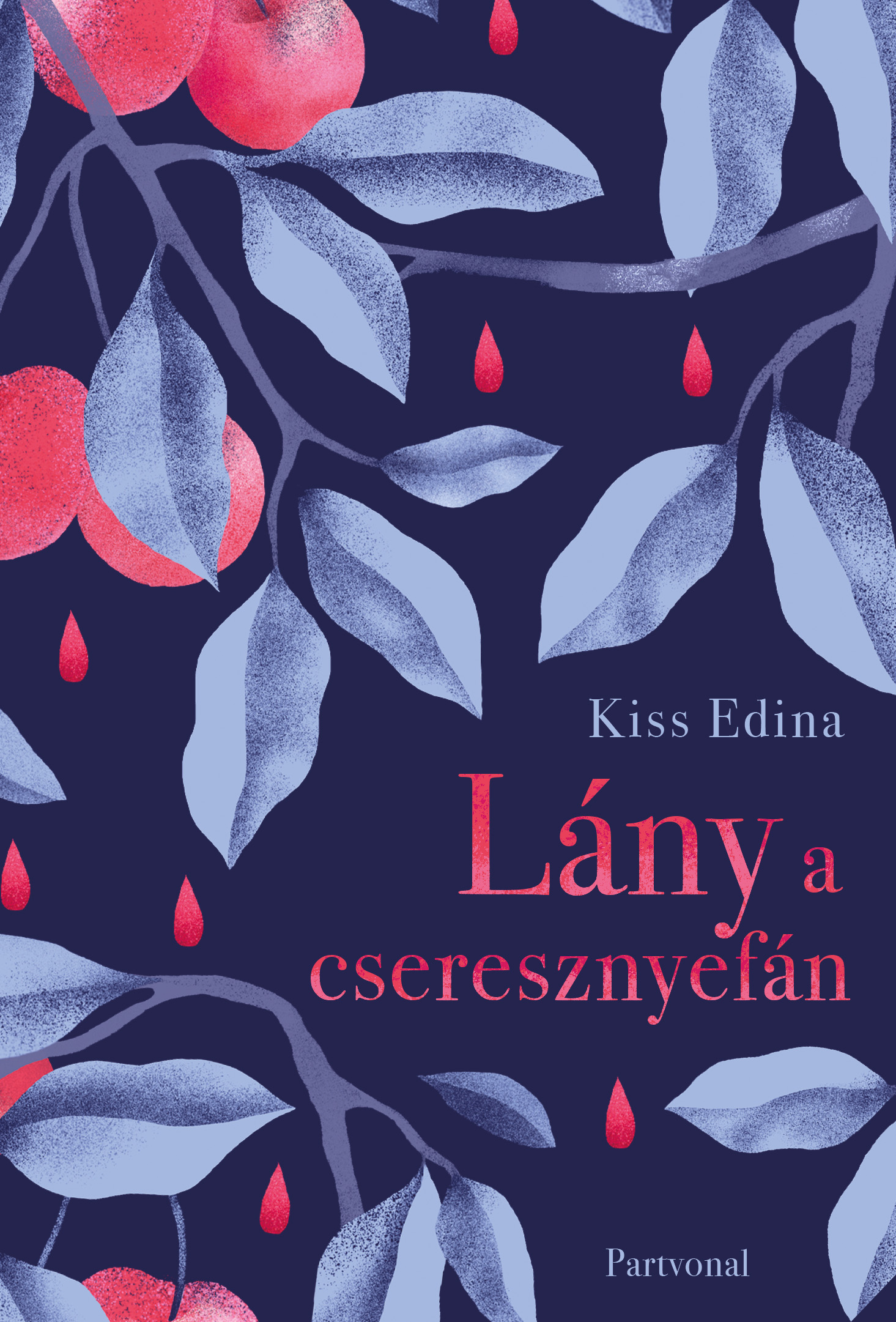 Kiss Edina - Lány a cseresznyefán [eKönyv: epub, mobi]