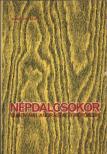 Sebestyén Ádám - Népdalcsokor [antikvár]