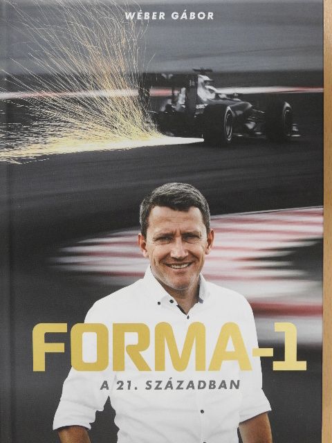Wéber Gábor - Forma-1 a 21. században [antikvár]