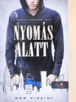 Ned Vizzini - Nyomás alatt [antikvár]