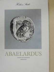 Petrus Abaelardus - Szerencsétlenségeim története [antikvár]
