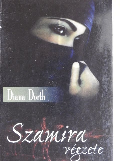 Diana Dorth - Szamira végzete [antikvár]