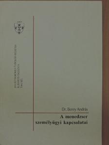 Dr. Berey András - A menedzser személyügyi kapcsolatai [antikvár]