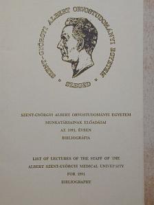 Szent-Györgyi Albert Orvostudományi Egyetem munkatársainak előadásai az 1991. évben [antikvár]