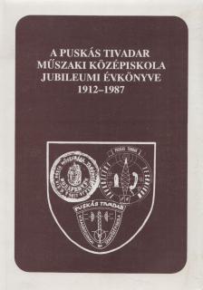 Giró-Szász Lászlóné - A Puskás Tivadar Műszaki Középiskola Híradástechnikai Szakközépiskola és Technikum jubileumi évkönyve [antikvár]