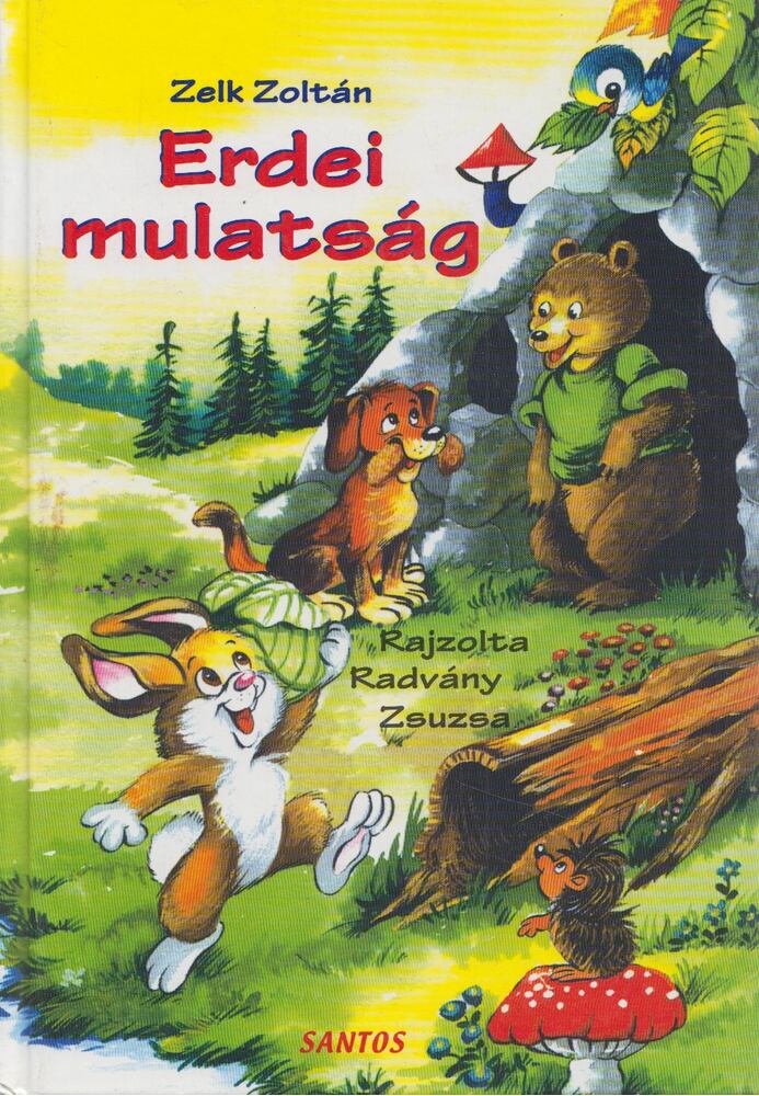 ZELK ZOLTÁN - Erdei mulatság [antikvár]
