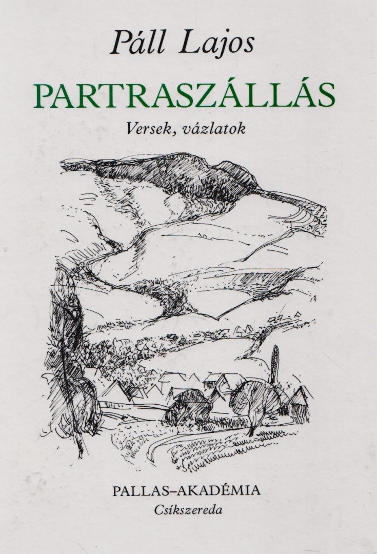 PÁLL LAJOS - Partraszállás [antikvár]