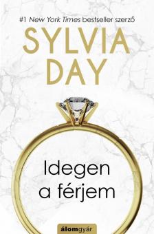 Sylvia Day - Idegen a férjem [antikvár]
