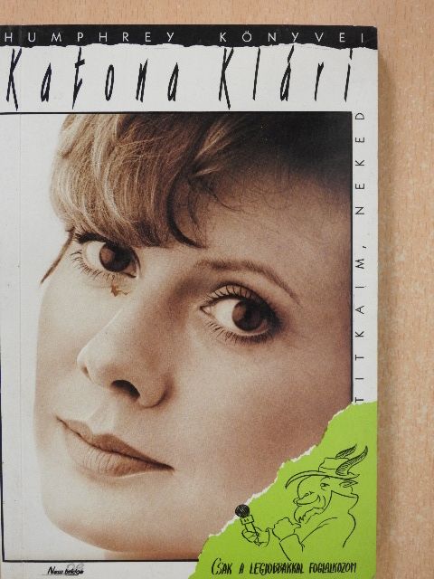 Katona Klári - Titkaim, neked [antikvár]