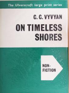 C. C. Vyvyan - On Timeless Shores [antikvár]