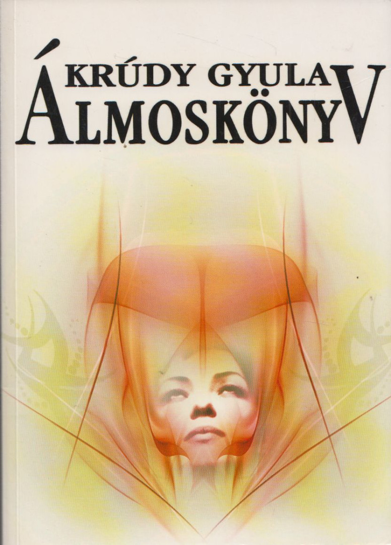 Krúdy Gyula - Álmoskönyv [antikvár]