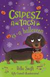 Bella Swift - Csipesz, a tacsi és a Halloween