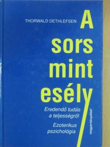 Thorwald Dethlefsen - A sors mint esély [antikvár]