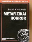 Leszek Kolakowski - Metafizikai horror [antikvár]
