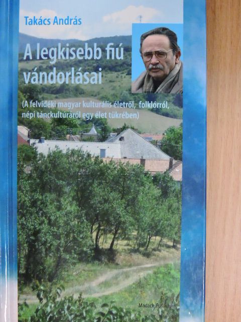 Takács András - A legkisebb fiú vándorlásai [antikvár]