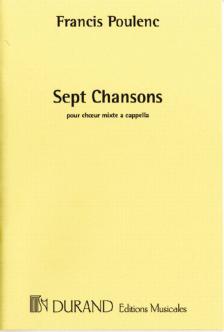 POULENC - SEPT CHANSONS POUR CHOEUR MIXTE A CAPPELLA