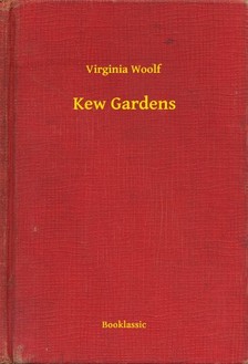 Virginia Woolf - Kew Gardens [eKönyv: epub, mobi]