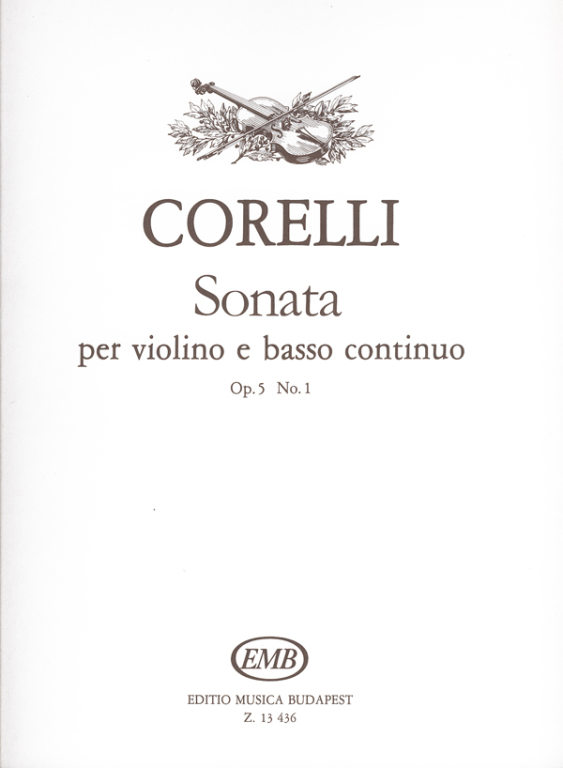 CORELLI - SONATA PER VIOLINO E BASSO CONTINUO OP.5 NO.1