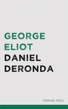 George Eliot - Daniel Deronda [eKönyv: epub, mobi]