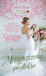 Catherine Bybee - Menyasszony péntekre /Vörös rózsa történetek
