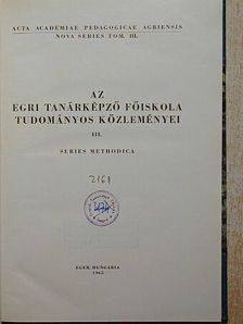 Abkarovits Endre - Az Egri Tanárképző Főiskola Tudományos Közleményei III. [antikvár]