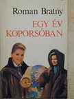 Roman Bratny - Egy év koporsóban [antikvár]