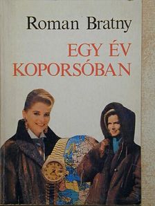 Roman Bratny - Egy év koporsóban [antikvár]