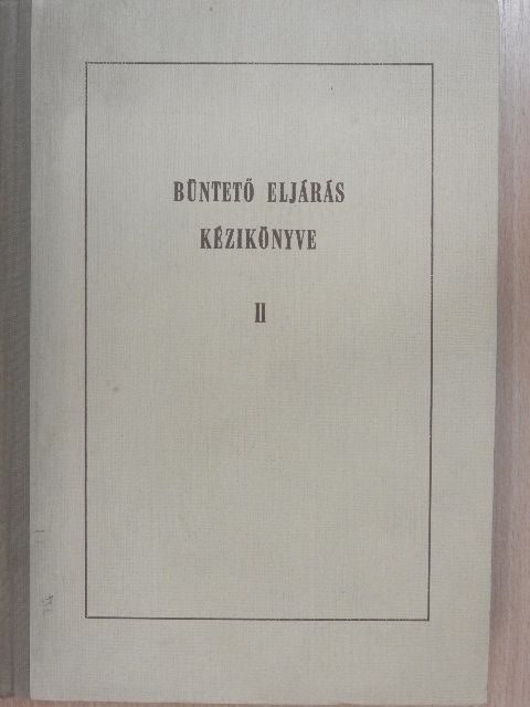 A büntető eljárás kézikönyve II. (töredék) [antikvár]