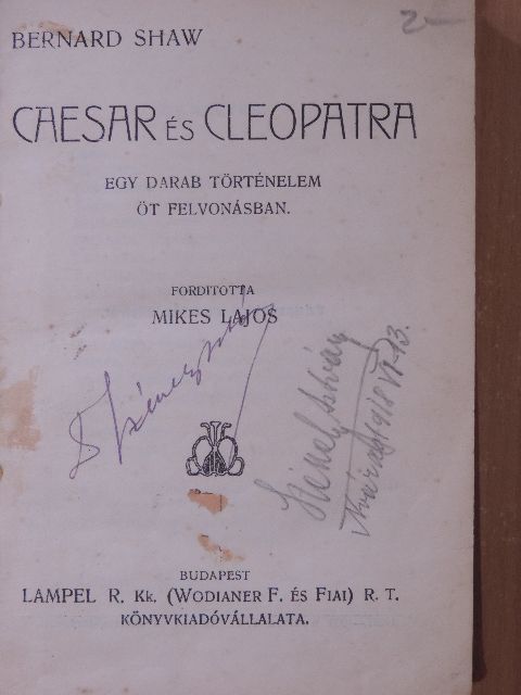 Bernard Shaw - Caesar és Cleopatra/Az ördög cimborája/Szocializmus milliomosok számára [antikvár]