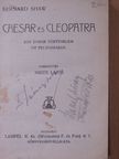 Bernard Shaw - Caesar és Cleopatra/Az ördög cimborája/Szocializmus milliomosok számára [antikvár]