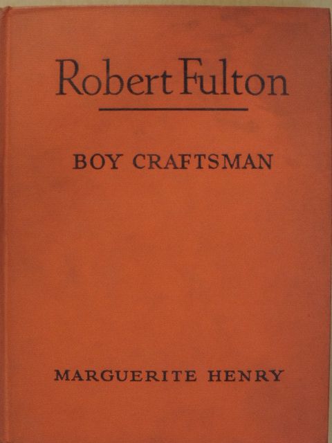 Marguerite Henry - Robert Fulton [antikvár]