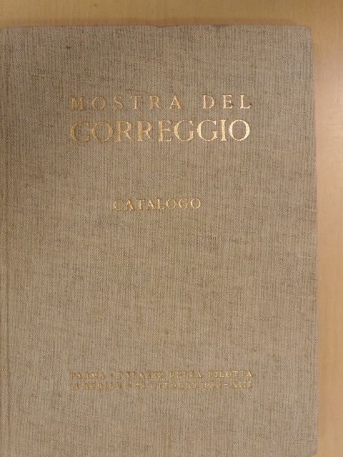Adolfo Venturi - Mostra del Correggio - Catalogo [antikvár]