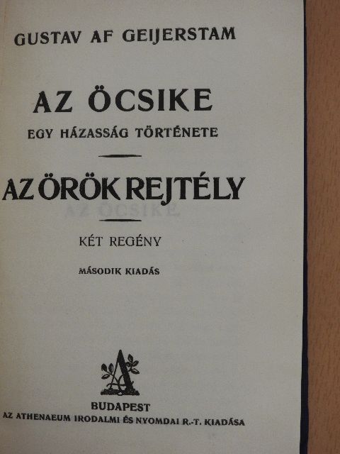 Gustaf Af Geijerstam - Az öcsike/Az örök rejtély [antikvár]
