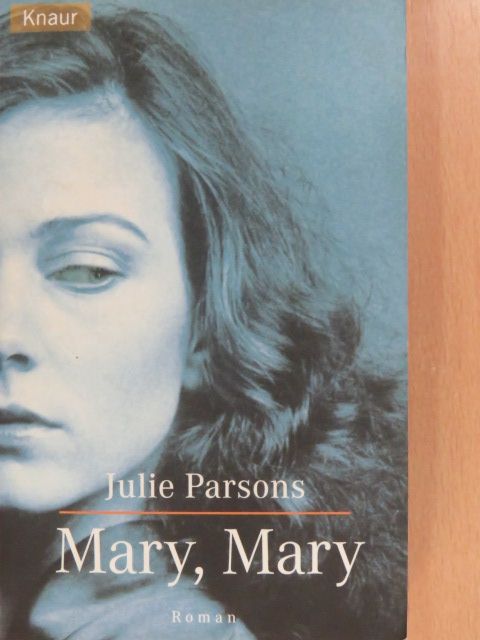 Julie Parsons - Mary, Mary [antikvár]