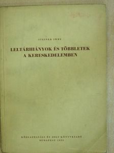 Steiner Imre - Leltárhiányok és többletek a kereskedelemben [antikvár]