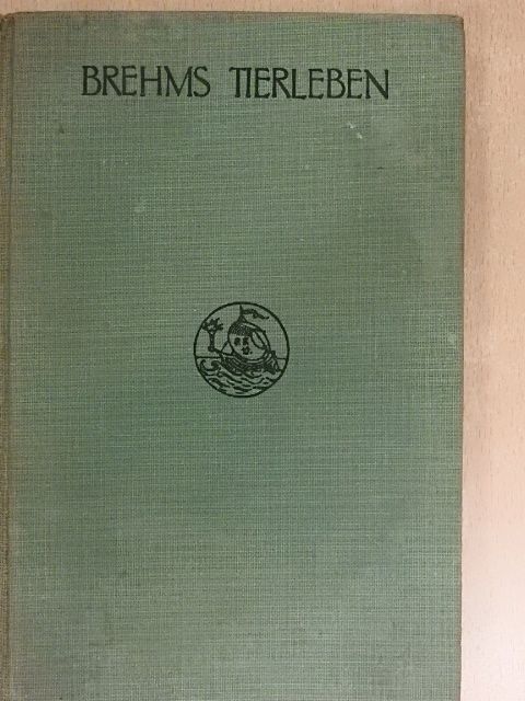 Alfred Edmund Brehm - Brehms Tierleben I. (gótbetűs) [antikvár]