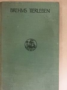 Alfred Edmund Brehm - Brehms Tierleben I. (gótbetűs) [antikvár]