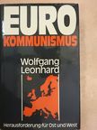 Wolfgang Leonhard - Euro Kommunismus [antikvár]