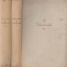 ROGER MARTIN DU GARD - A Thibault család I-II. [antikvár]