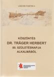 Hajós Bence (szerk.), Dr. Tóth Ernő - Köszöntés Dr. Träger Herbert 80. születésnapja alkalmából [antikvár]