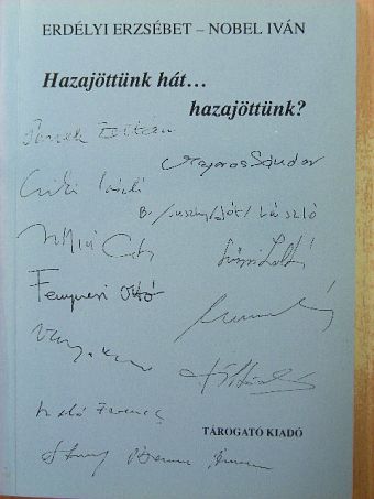 Erdélyi Erzsébet - Hazajöttünk hát... hazajöttünk? [antikvár]
