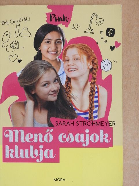 Sarah Strohmeyer - Menő csajok klubja [antikvár]