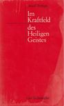 Arnold Bittlinger - Im Kraftfeld des Heiligen Geistes [antikvár]