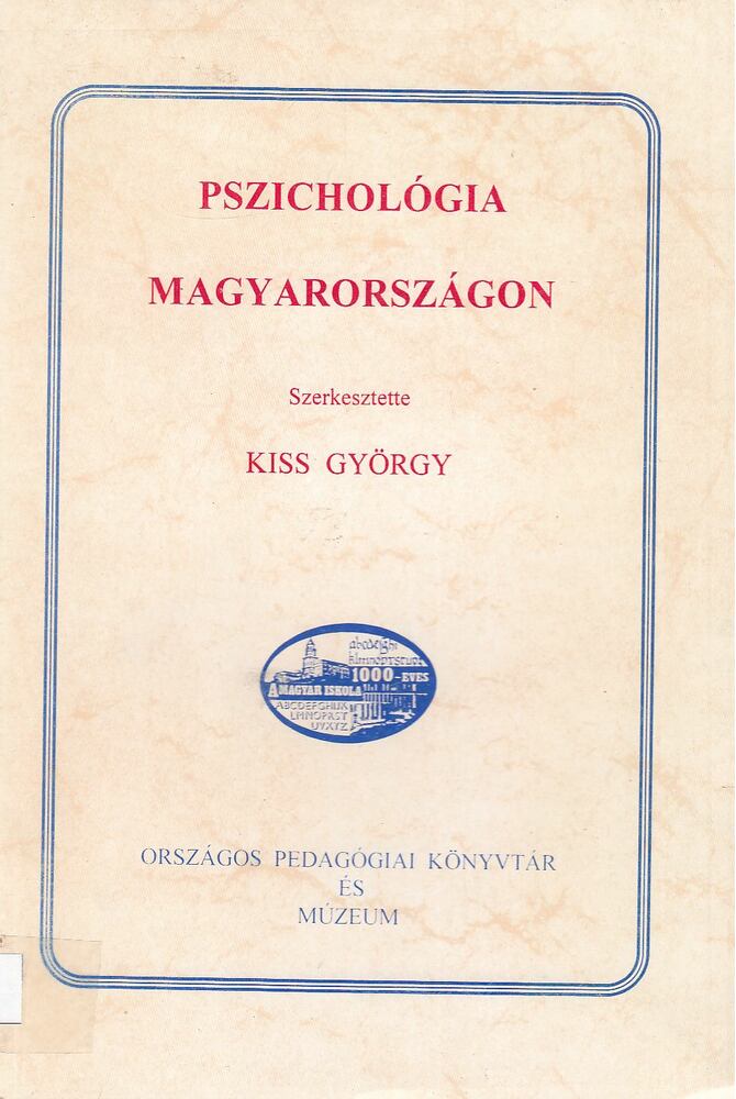 Kiss György - Pszichológia Magyarországon [antikvár]